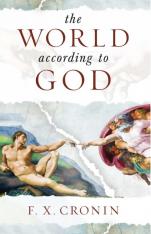 The World According to God: The Whole Truth About Life and Living