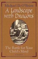 A Landscape with Dragons: The Battle for Your Child's Mind