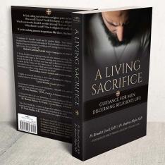 A Living Sacrifice: Guidance for Men Discerning Religious Life