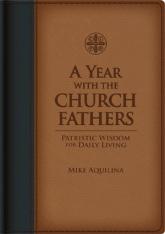 A Year with the Church Fathers (Deluxe Leatherette)