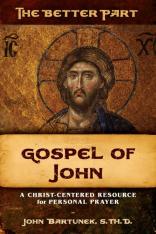 The Better Part: The Gospel of John