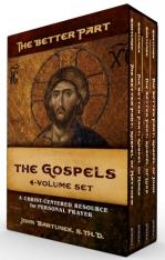 The Better Part: Four Volume Set - A Christ-Centered Resource for Personal Prayer