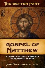 The Better Part: the Gospel of Matthew