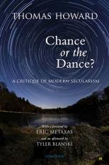 Chance or the Dance? 2nd Edition A Critique of Modern Secularism