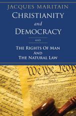 Christianity and Democracy: The Rights of Man and The Natural Law