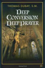 Deep Conversion Deep Prayer