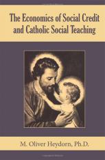 The Economics of Social Credit and Catholic Social Teaching