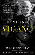 Finding Vigano: In Search of the Man Whose Testimony Shook the Church and the World