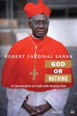 God or Nothing, Cardinal Robert Sarah