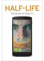 Half Life: The Decay of Reality