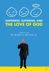 Happiness Suffering and the Love of God DVD