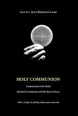 Holy Communion: Communion in the Hand, Preface by Bishop Athanasius Schneider