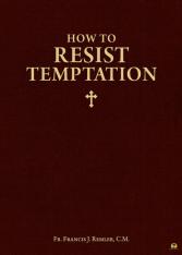 How to Resist Temptation