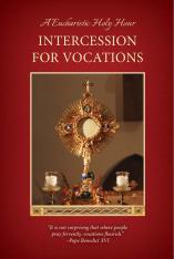 Intercession for Vocations – Holy Hour