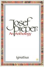 Josef Pieper An Anthology