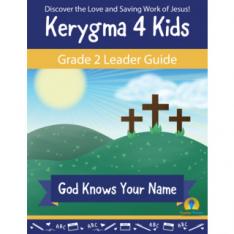 Kerygma 4 Kids Grade 2 Leader Guide