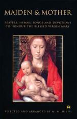 Maiden and Mother Devotions to the Blessed Virgin Mary throughout the Year