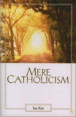 Mere Catholicism