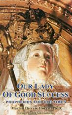 Our Lady of Good Success - Prophecies for Our Times