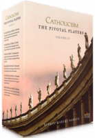Catholicism: The Pivotal Players: Volume 2