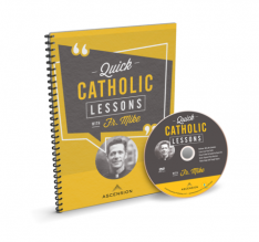 Quick Catholic Lessons with Fr. Mike: Vol. 1 Leader’s Guide