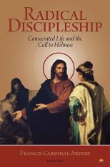 Radical Discipleship Consecrated Life and the Call to Holiness