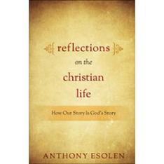 Reflections on the Christian Life