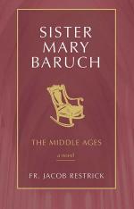 Sister Mary Baruch: The Middle Years: A Novel (Vol. 2)