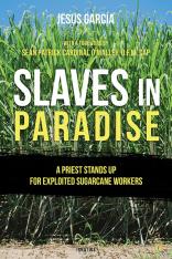 Slaves in Paradise A Priest Stands Up for Exploited Sugarcane Workers