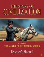 The Story of Civilization: Vol. 3 - The Making of the Modern World (Teacher's Manual)