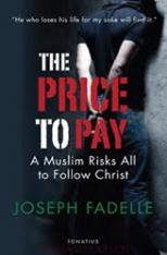 The Price To Pay - A Muslim Risks All to Follow Christ PB