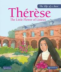 Therese the Little Flower of Lisieux