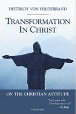 Transformation in Christ On the Christian Attitude