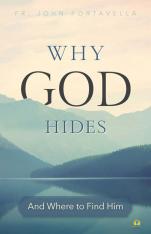 Why God Hides and Where to Find Him