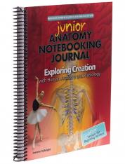 Exploring Creation with Human Anatomy and Physiology, Junior Notebooking Journal