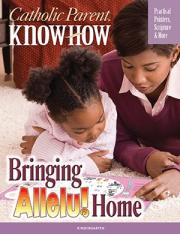 Catholic Parent Know-How Bringing Allelu Home Kindergarten Pamphlet (50 Pk)