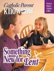 Catholic Parent Know-How Something New for Lent Pamphlet (50 Pack)