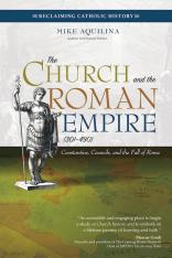 The Church and the Roman Empire (301–490)