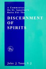 A Commentary on Saint Ignatius's Rules for the Discernment of Spirits