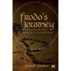Frodo's Journey: Discovering the Hidden Meaning of The Lord of the Rings