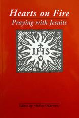 Hearts on Fire: Praying with Jesuits