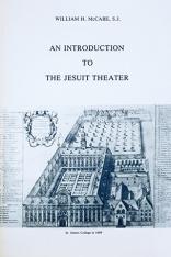 An Introduction to the Jesuit Theater: a Posthumous Work