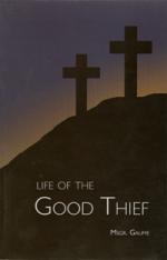 Life of the Good Thief