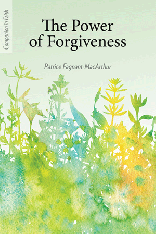 The Power of Forgiveness (Companion in Faith)