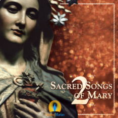 Sacred Songs of Mary 2 CD