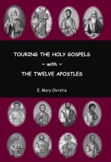 Touring the Holy Gospels with the Twelve Apostles