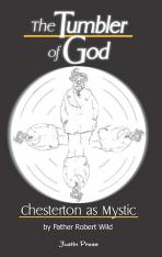 The Tumbler of God: Chesterton as Mystic